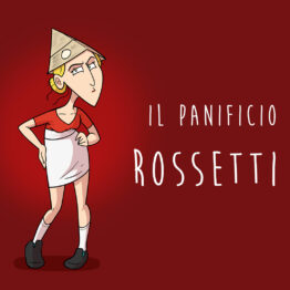 IL PANIFICIO ROSSETTI